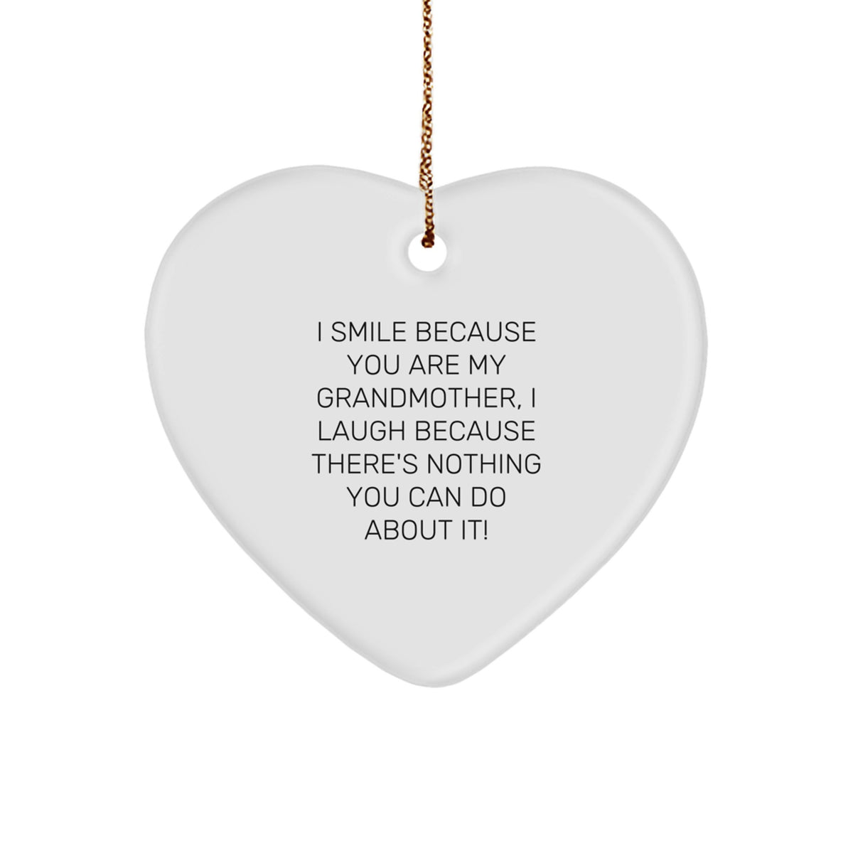 Funny Grandmother Heart Ornament Gifts from Family, I Smile Because You Are My Grandmother, Heart-Shaped Decoration for Christmas - Image 1