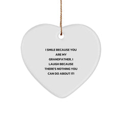 Funny Grandfather Gifts for Men - Heart Ornament with I Smile Because You Are My Grandfather, I Laugh Because There's Nothing You Can Do About It! - Christmas Unique Gifts from Grandpa to Grandson - Image 1