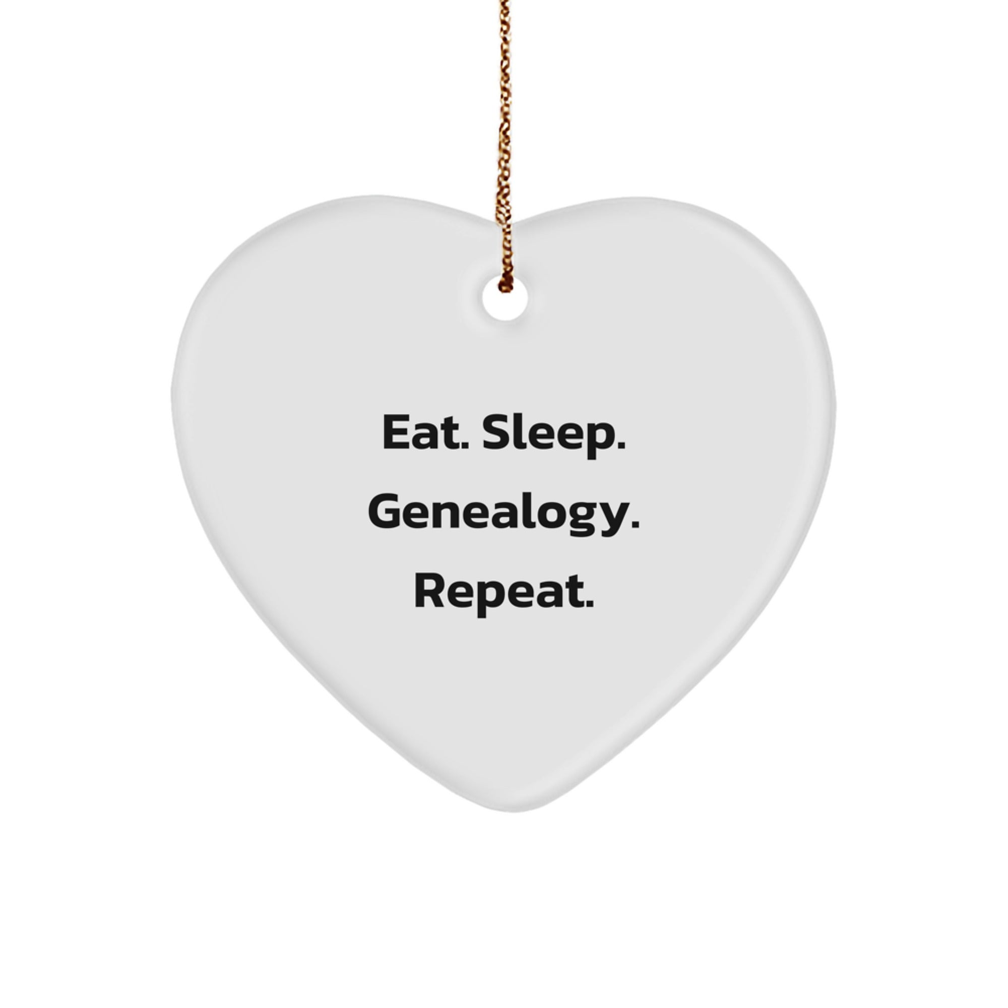 Eat. Sleep. Genealogy. Repeat. - Heart Ornament Gifts for Genealogy Enthusiasts, Christmas Memorable Presents for Women, Friends, Family, and Coworkers - Image 1