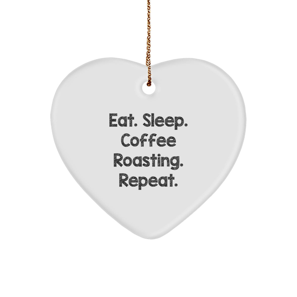 Coffee Roasting Gifts from Friends, 'Eat. Sleep. Coffee Roasting. Repeat.' Heart Ornament for Coffee Roasting Enthusiasts, Christmas Unique Gifts - Image 1