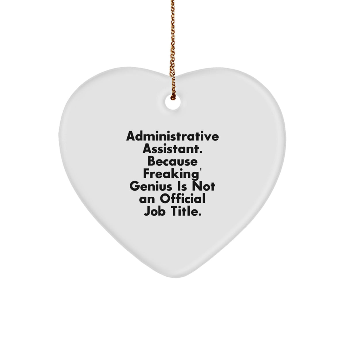 Funny Administrative Assistant Christmas Unique Gifts from Friends, Heart Ornament for Office, Desk Decor Inspirational Quote, Gifts for Administrative Assistant - Image 1