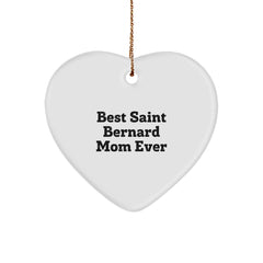 Saint Bernard Dog Mom Ever Heart Ornament, Funny Christmas Unique Gifts for Friends, Best Gifts from Women to Family - Image 1