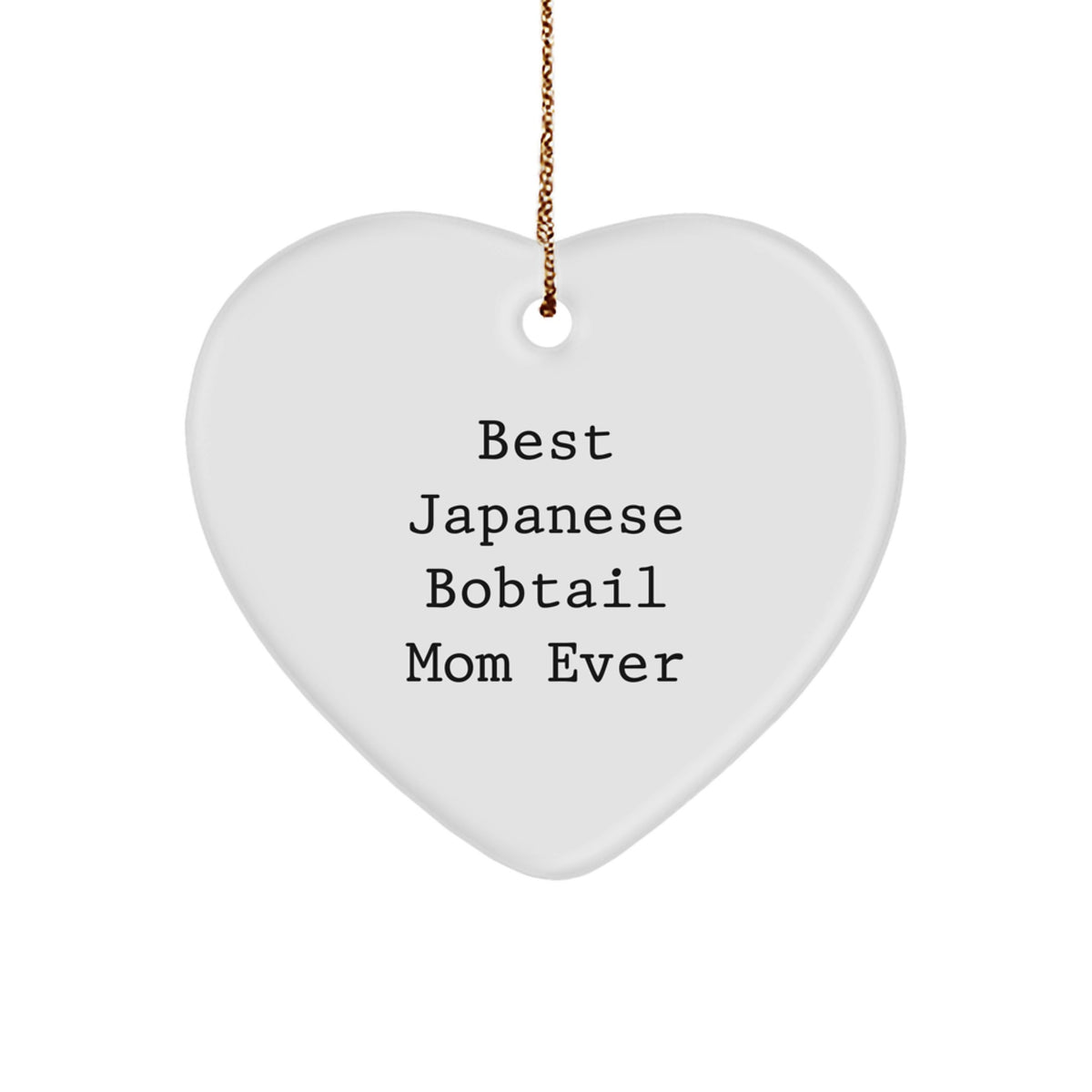 Japanese Bobtail Cat Mom Gifts, Heart Ornament, 'Best Japanese Bobtail Mom Ever', Christmas Unique Gifts from Friends to Family, Gifts for Japanese Bobtail Cat Lovers - Image 1
