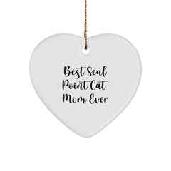 Funny Seal Point Cat Mom Gifts from Friends, Heart Ornament for Seal Point Cat Lovers, 'Best Seal Point Cat Mom Ever' Quote, Christmas Unique Gifts - Image 1