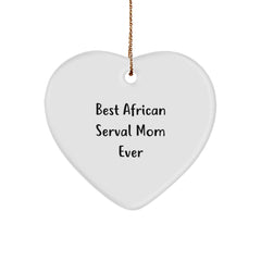 African Serval Cat Mom Gifts, Heart Ornament, Funny Quote, 'Best African Serval Mom Ever', Christmas Unique Gifts from Friends to Family - Image 1