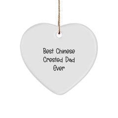 Chinese Crested Dog Dad Gifts - Funny Quote Heart Ornament for Christmas, Gifts from Men to Best Chinese Crested Dad Ever, Gifts for Chinese Crested Dog Owners - Image 1