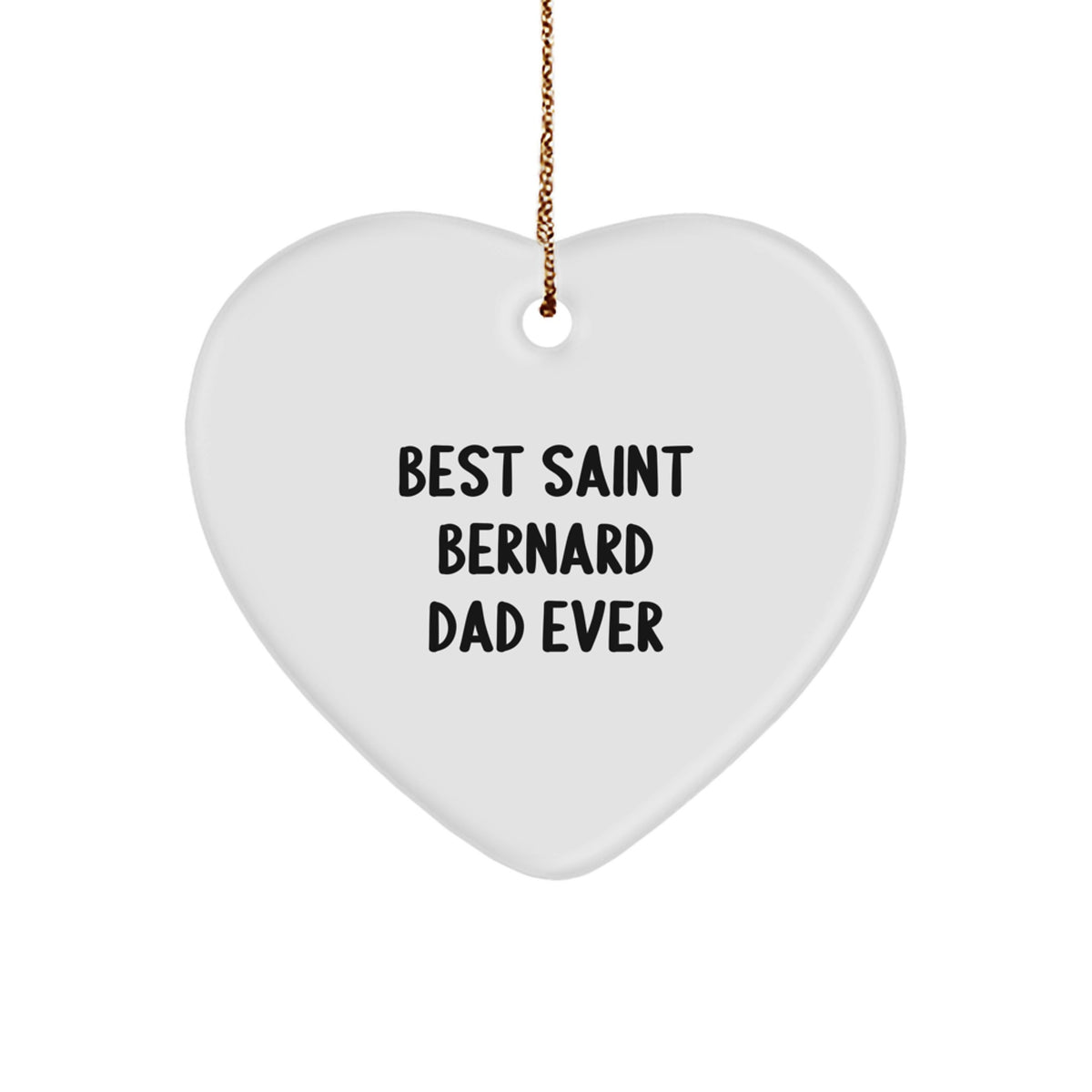Saint Bernard Dog Lover Gifts from Dad to Men, Best Saint Bernard Dad Ever Heart Ornament for Christmas, Funny Quote - Image 1