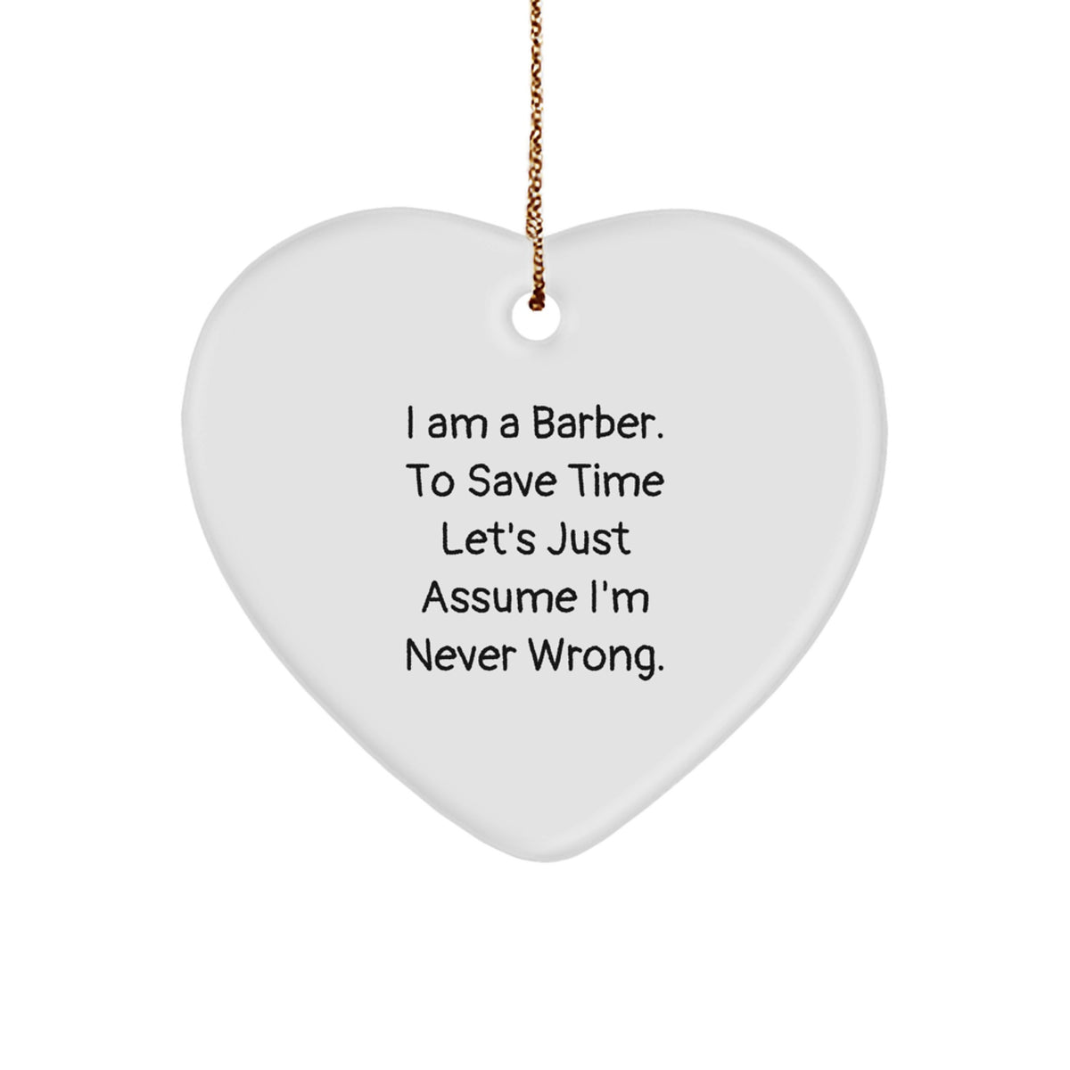 Funny Barber Gifts, Heart Ornament for Men, Gifts from Friends to Barber, Unique Christmas Unique Gifts for Barber - Image 1