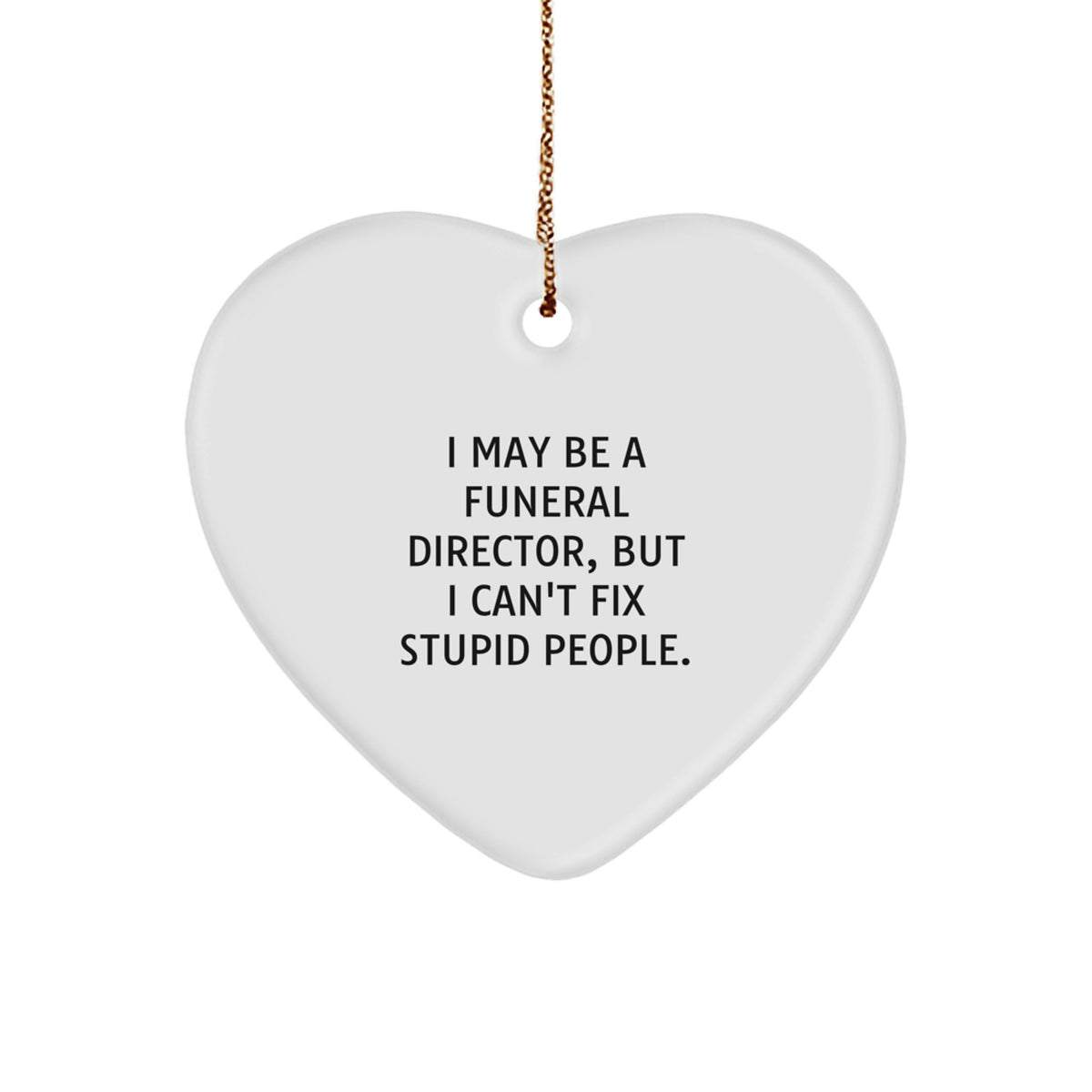 Funny Funeral Director Heart Ornament Gifts from Family, Friends to Funeral Director Men, Women, Christmas Unique Decorations - Image 1