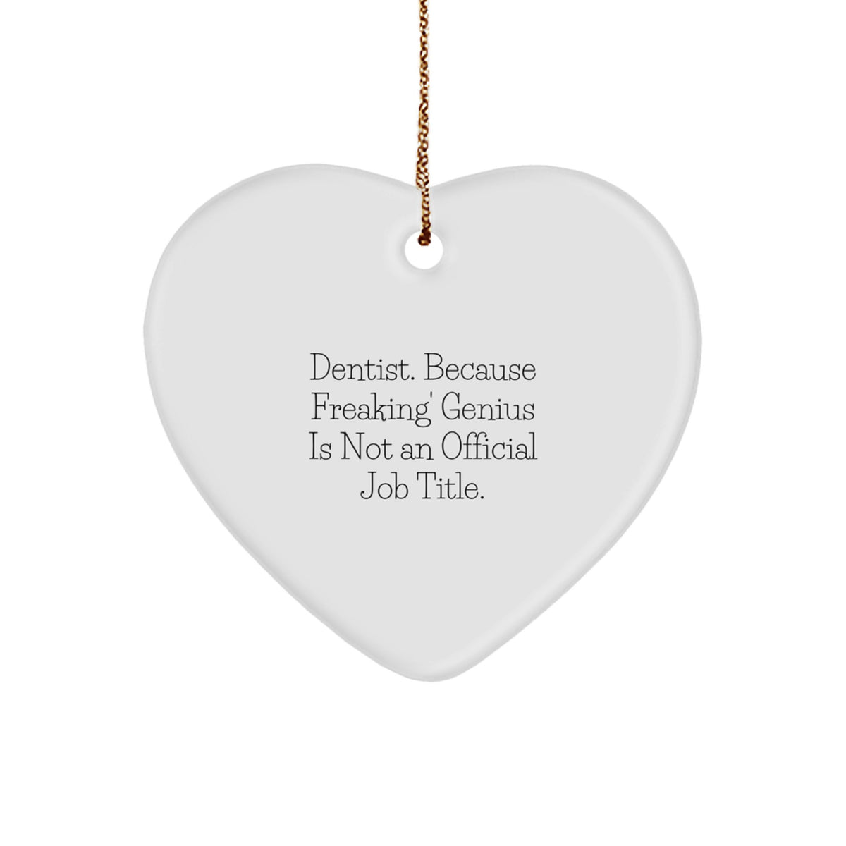 Funny Dentist Heart Ornament Gifts for Men from Friends, Unique Christmas Unique Gifts for Dentist - Image 1