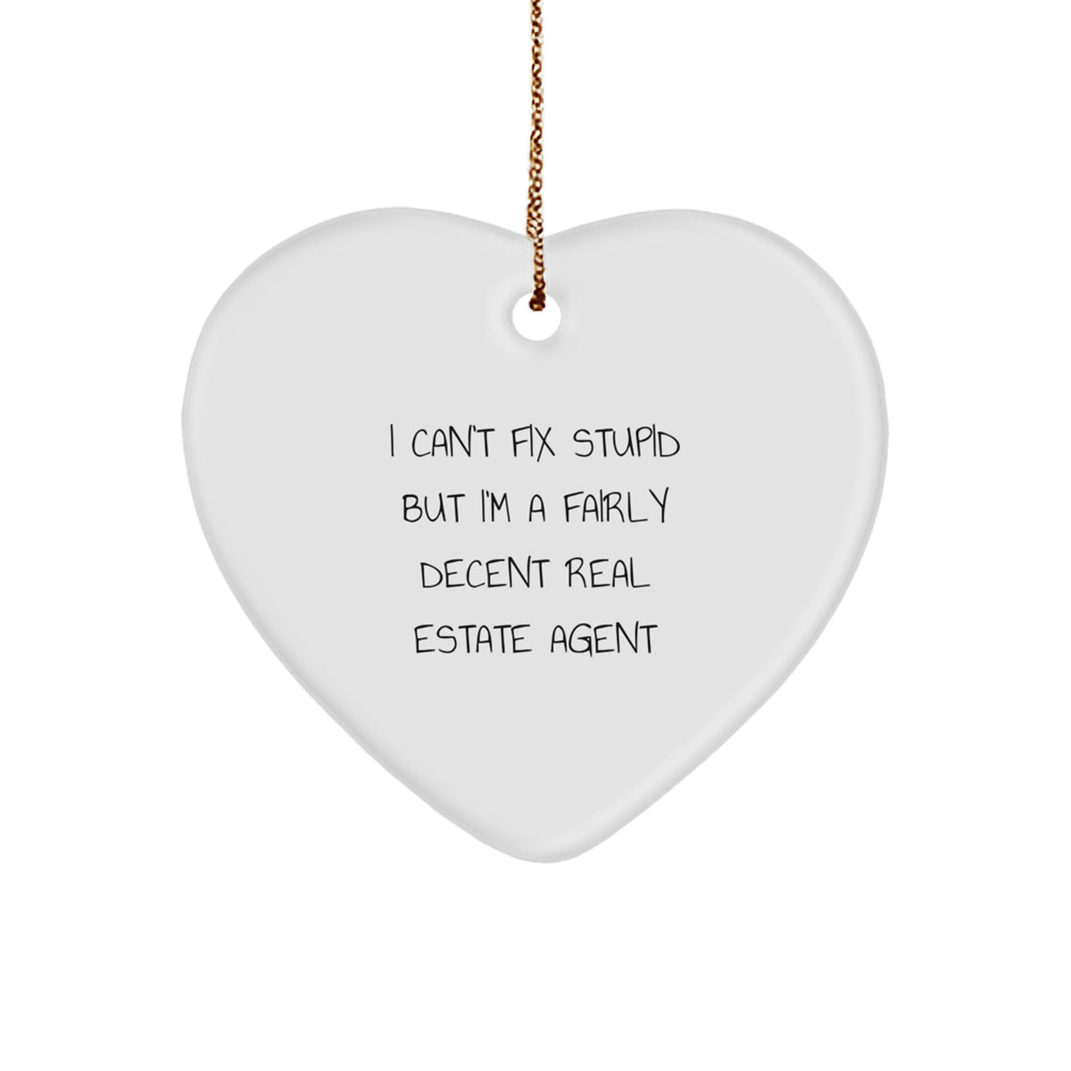 Funny Quote Gifts from Family to Real Estate Agent Christmas Unique Decorations Heart Ornament, Heart Shaped - Image 1