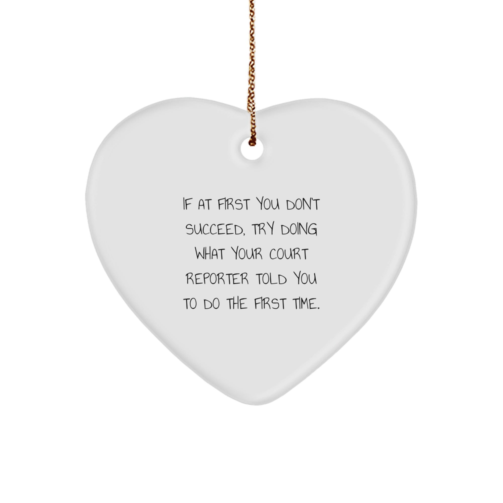 Funny Court Reporter Christmas Unique Gifts from Family - Heart Ornament with Inspirational Quote, Court Reporter Gifts for Women - Court Reporter Heart Shaped Ornament - Image 1