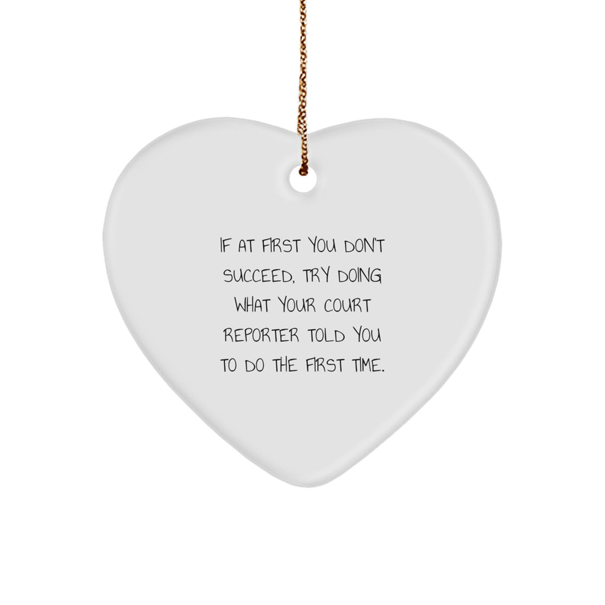 Funny Court Reporter Christmas Unique Gifts from Family - Heart Ornament with Inspirational Quote, Court Reporter Gifts for Women - Court Reporter Heart Shaped Ornament - Image 1
