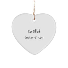 Funny Sister-in-law Gifts from Men - 'Certified Sister-in-law' Heart Ornament for Christmas - Image 1