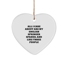 Funny English Springer Spaniel Dog Gifts for Men Christmas Heart Ornament, 'All I Care About Are My English Springer Spaniel And Like Three People' Unique Presents from Family - Image 1