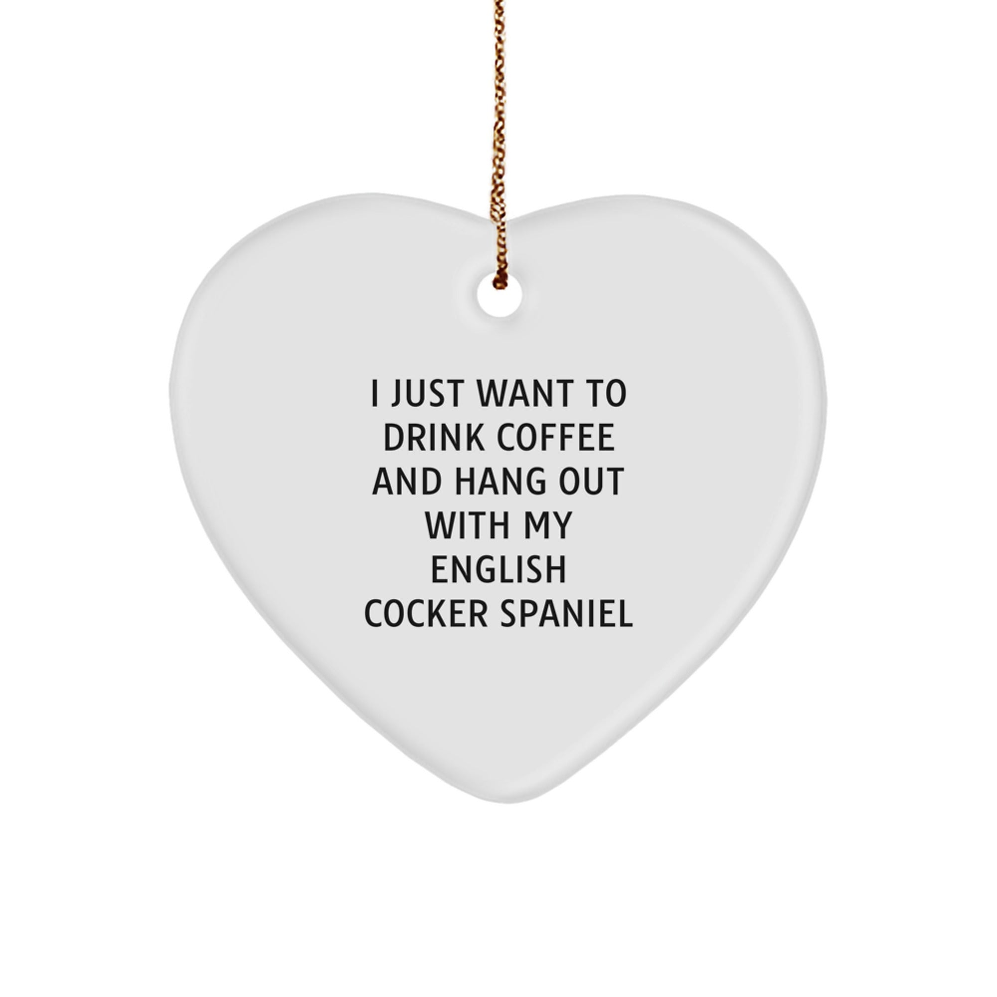 English Cocker Spaniel Dog Lovers Gifts from Family - Heart Ornament with Funny Quote, Perfect for Christmas Unique Gifts for Friends - Image 1