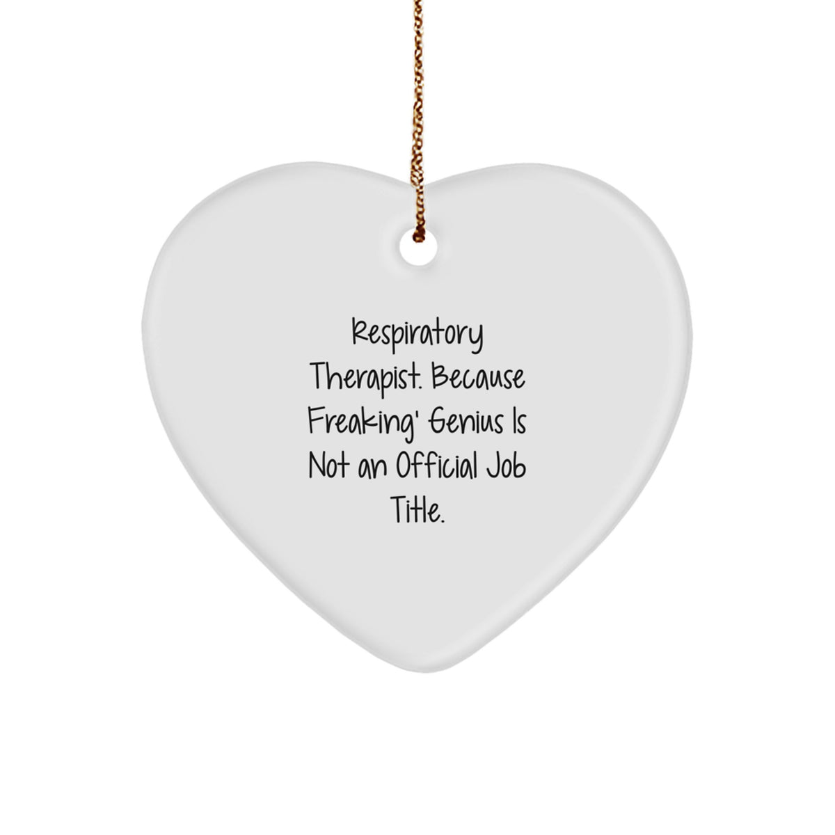 Funny Respiratory Therapist Gifts from Men - Respiratory Therapist Heart Ornament Christmas Unique Gifts, Inspirational Quote for Respiratory Therapist Friends and Family - Image 1