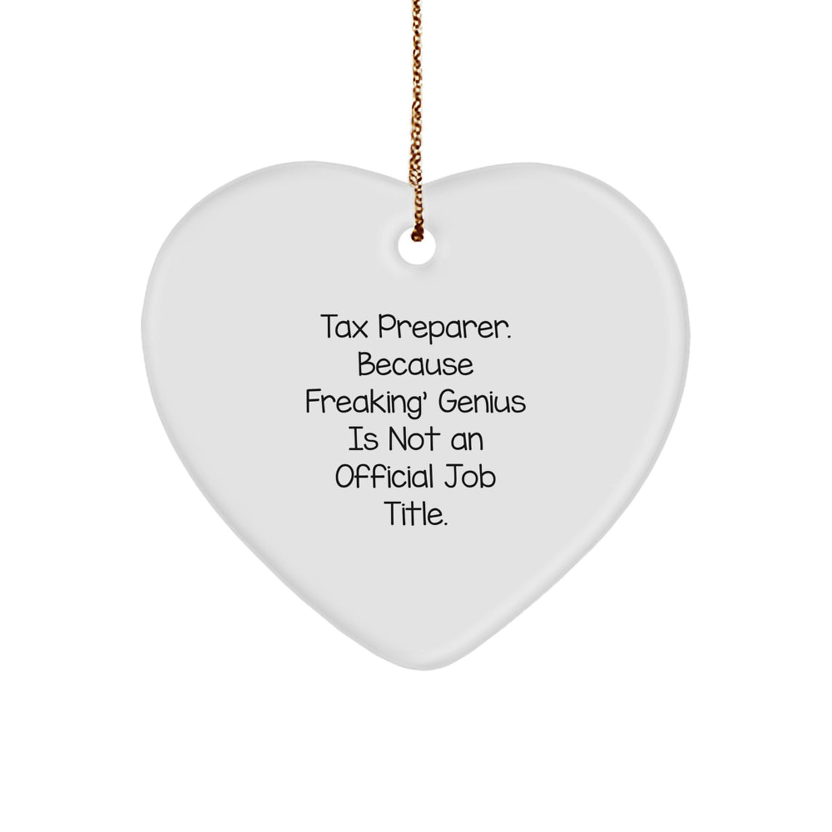 Funny Tax Preparer Heart Ornament Gifts for Men from Coworkers - 'genius Is Not An Official Job Title' Christmas Unique Gifts - Image 1