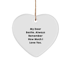 Funny Bestie Gifts from Mom, Heart Ornament with Inspirational Quote, Christmas Memorable Present for Bestie, Gifts for Bestie, Heart Shaped Ornament, Bestie Unique Gifts, Bestie Love Gifts - Image 1