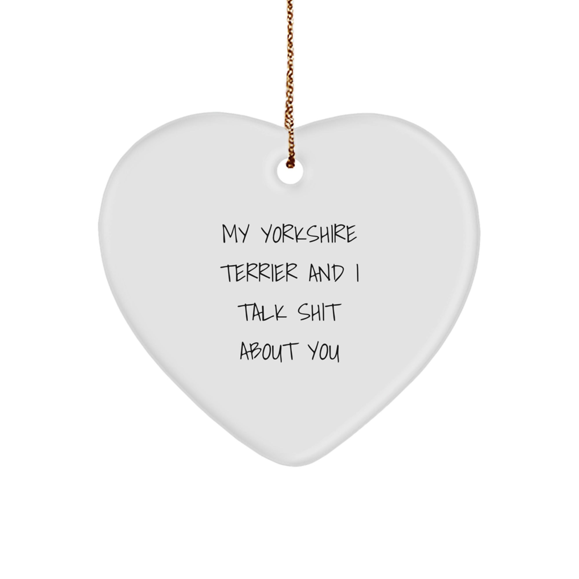 Funny Yorkshire Terrier Dog Heart Ornament Gifts from Friends for Men Christmas Unique Presents - Image 1
