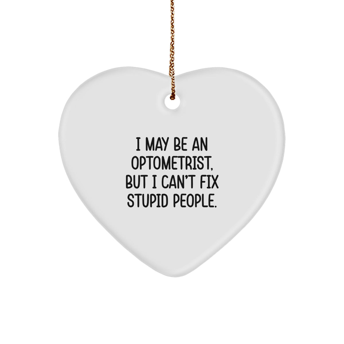 Funny Optometrist Gifts from Friends - Heart Ornament for Christmas Unique Presents - Image 1