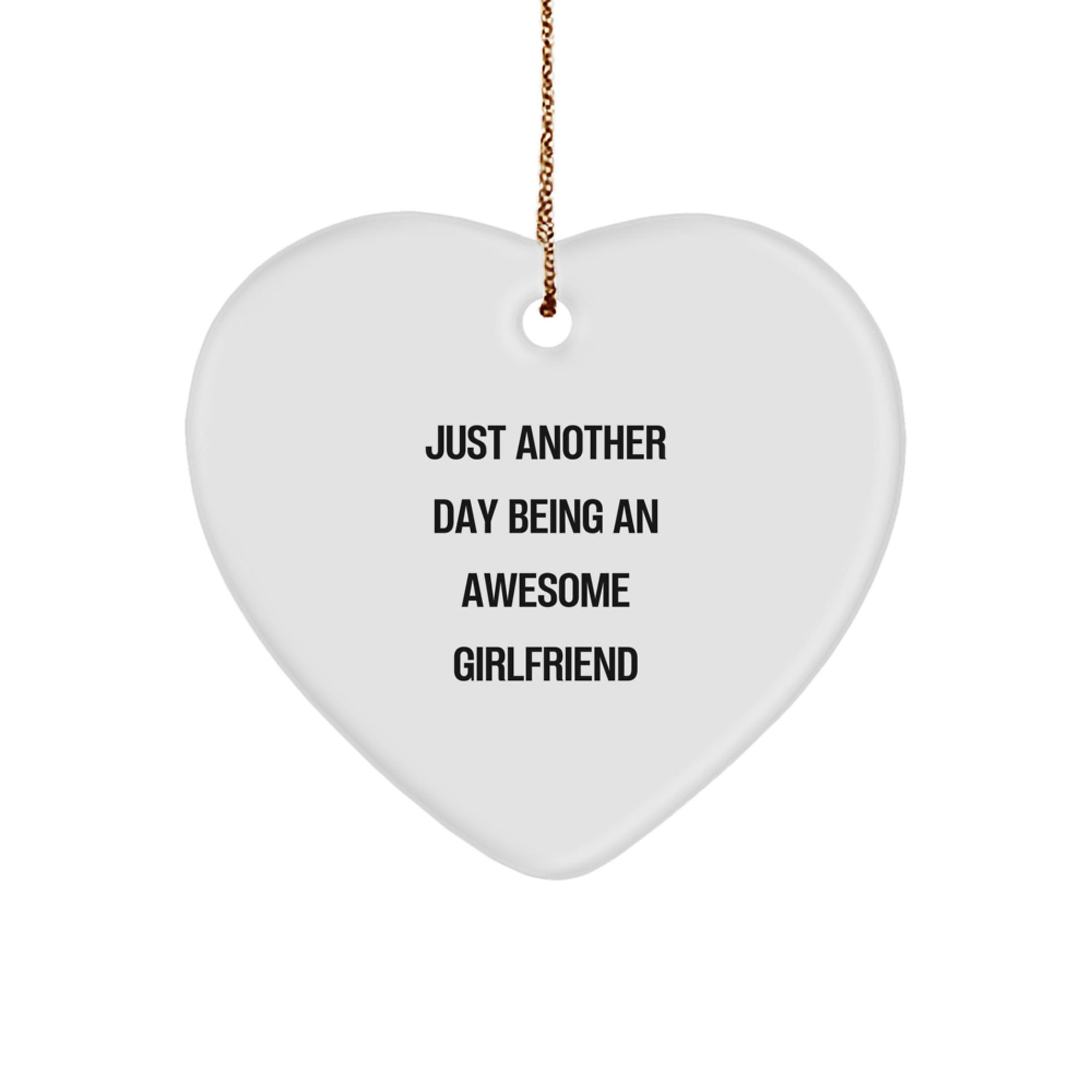 Funny Heart Ornament Gifts from Men to Sweetheart, 'Just Another Day Being An Awesome Sweetheart' Heart Shaped Decorations for Christmas Unique Gifts - Image 1