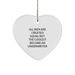 Underwriter Gifts from Friends - Heart Ornament with Funny Quote - Christmas Unique Gifts for Men & Women - Image 1