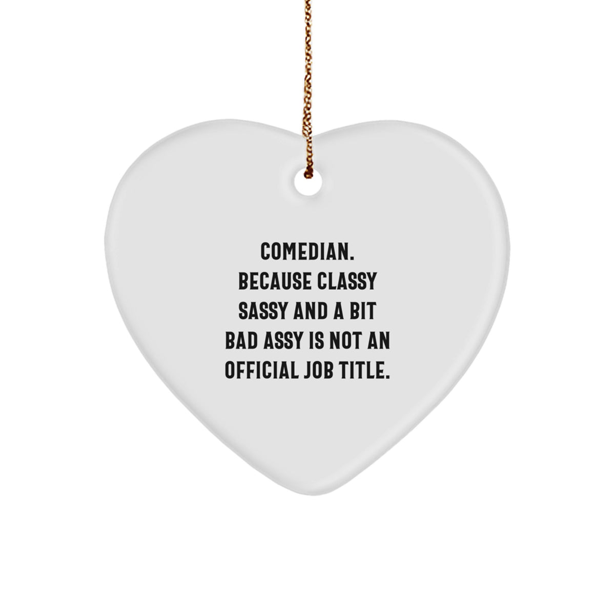 Comedian Heart Ornament Gifts from Friends to Comedian Men, Funny Quote Heart Shaped Ornament for Christmas Unique Gifts - Image 1