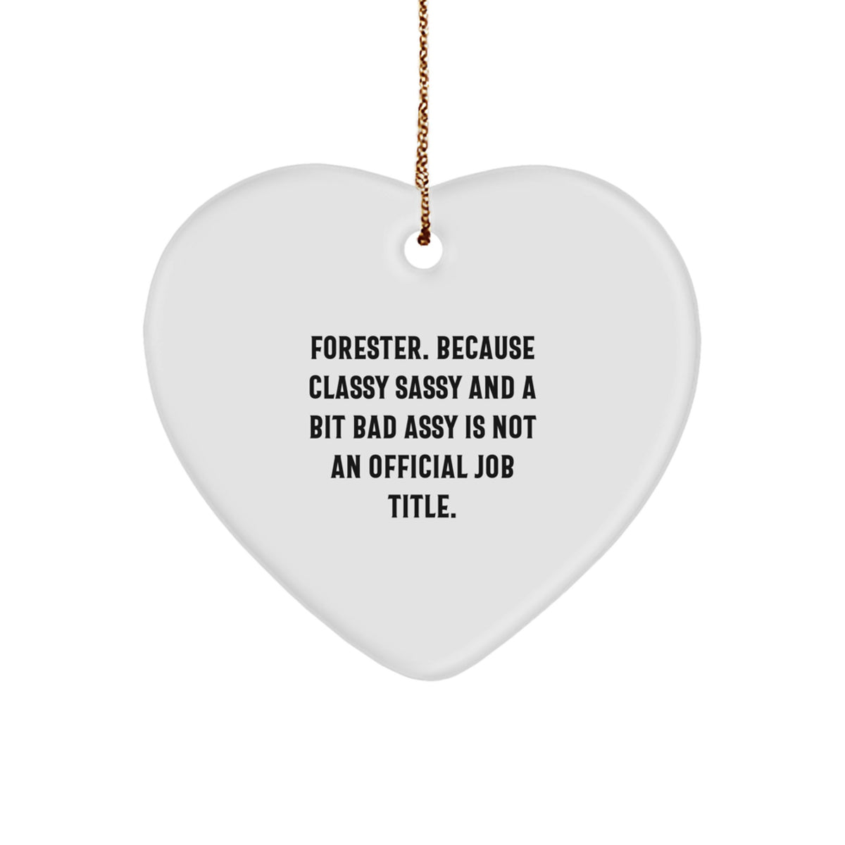 Funny Forester Gifts, Heart Ornament for Forester Friends, Unique Christmas Memorable Presents - Image 1