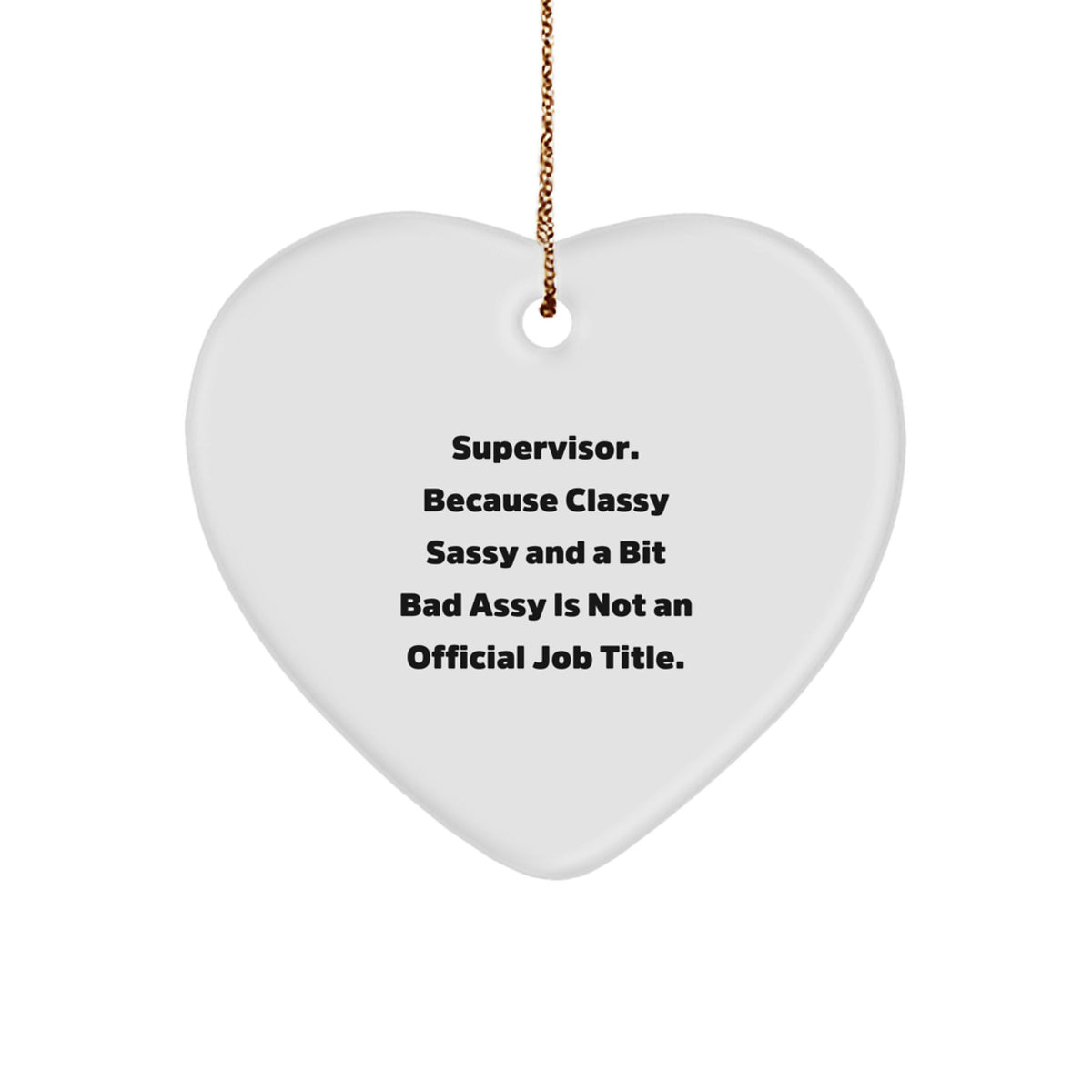 Funny Supervisor Gifts from Men to Heart Ornament for Christmas Unique Gifts for Supervisors at Work - Image 1