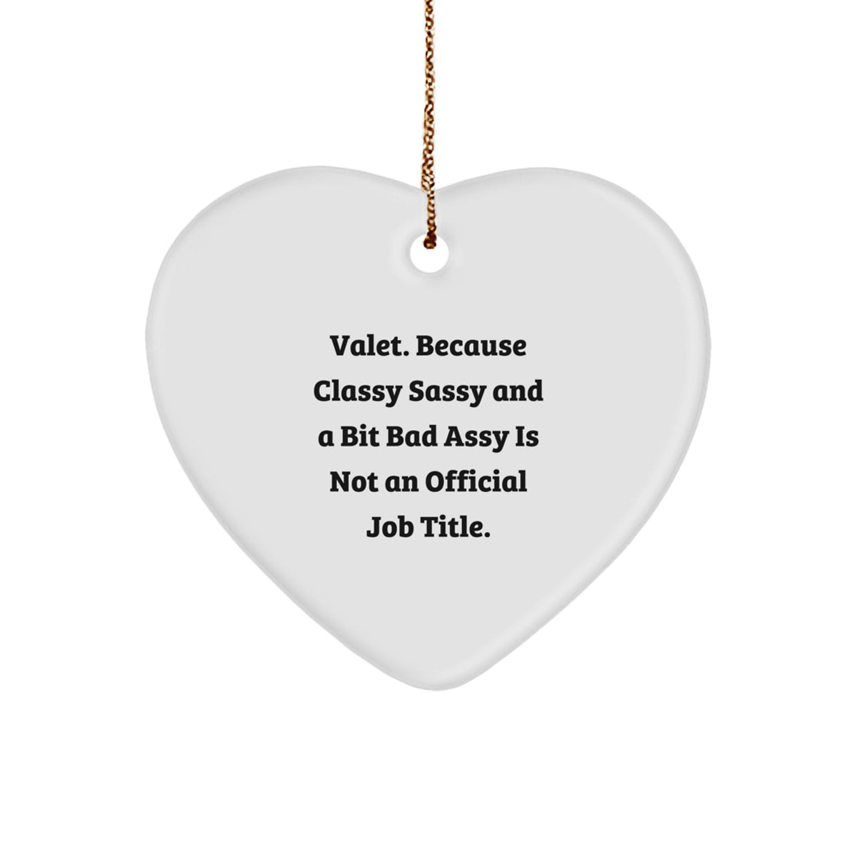 Valet Classy Gifts from Friends, Funny Heart Ornament, Christmas Unique Gifts for Valet - Image 1