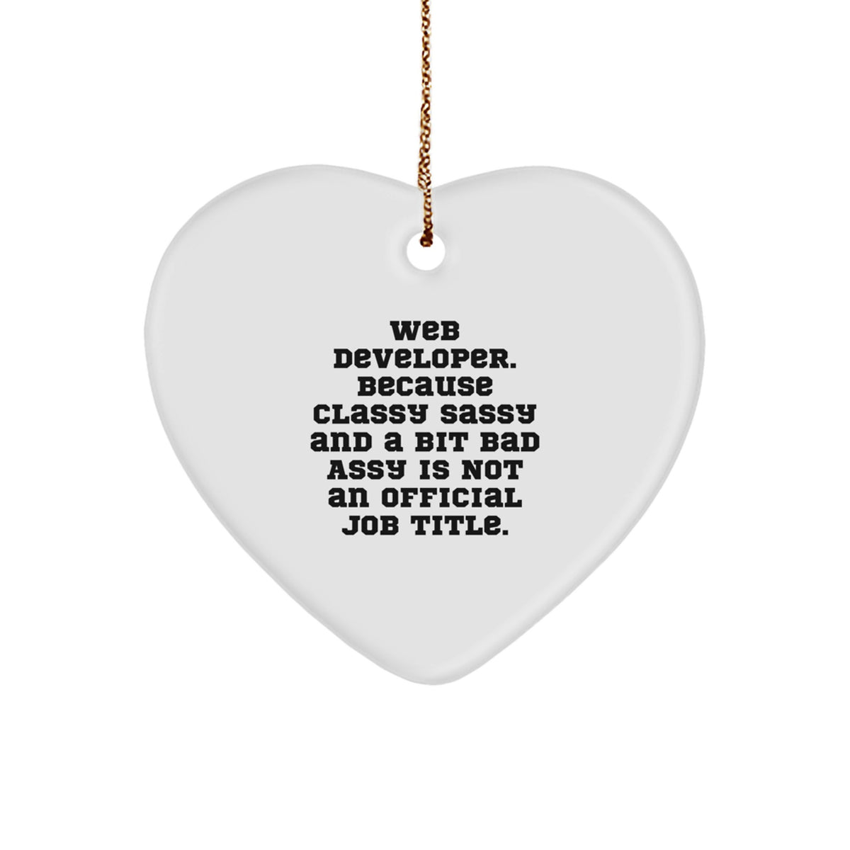 Gifts from Family for Web Developers - Inspirational Funny Heart Ornament - Christmas Unique Decorations for Web Programmer Friends - Image 1