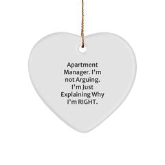 Funny Heart Ornaments Gifts from Men to Apartment Manager, Apartment Manager Christmas Unique Gifts, Heart Shaped Ornament with 'I'm Not Arguing, I'm Just Explaining Why I'm Right.' - Image 1