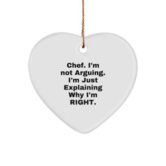Funny Chef Heart Ornament Gifts from Family for Men with 'I'm Not Arguing I'm Just Explaining Why I'm Right' Quote - Christmas Unique - Image 1