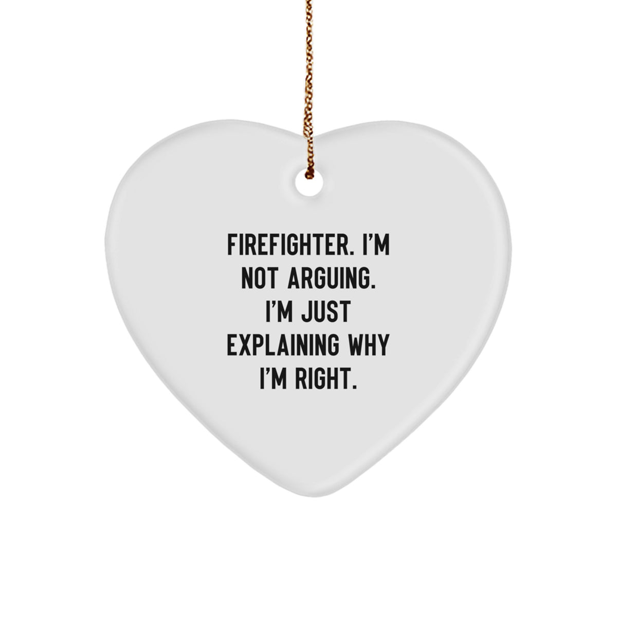Funny Firefighter Gift for Men - Heart Ornament, Gifts from Family, Christmas Unique Presents - Image 1