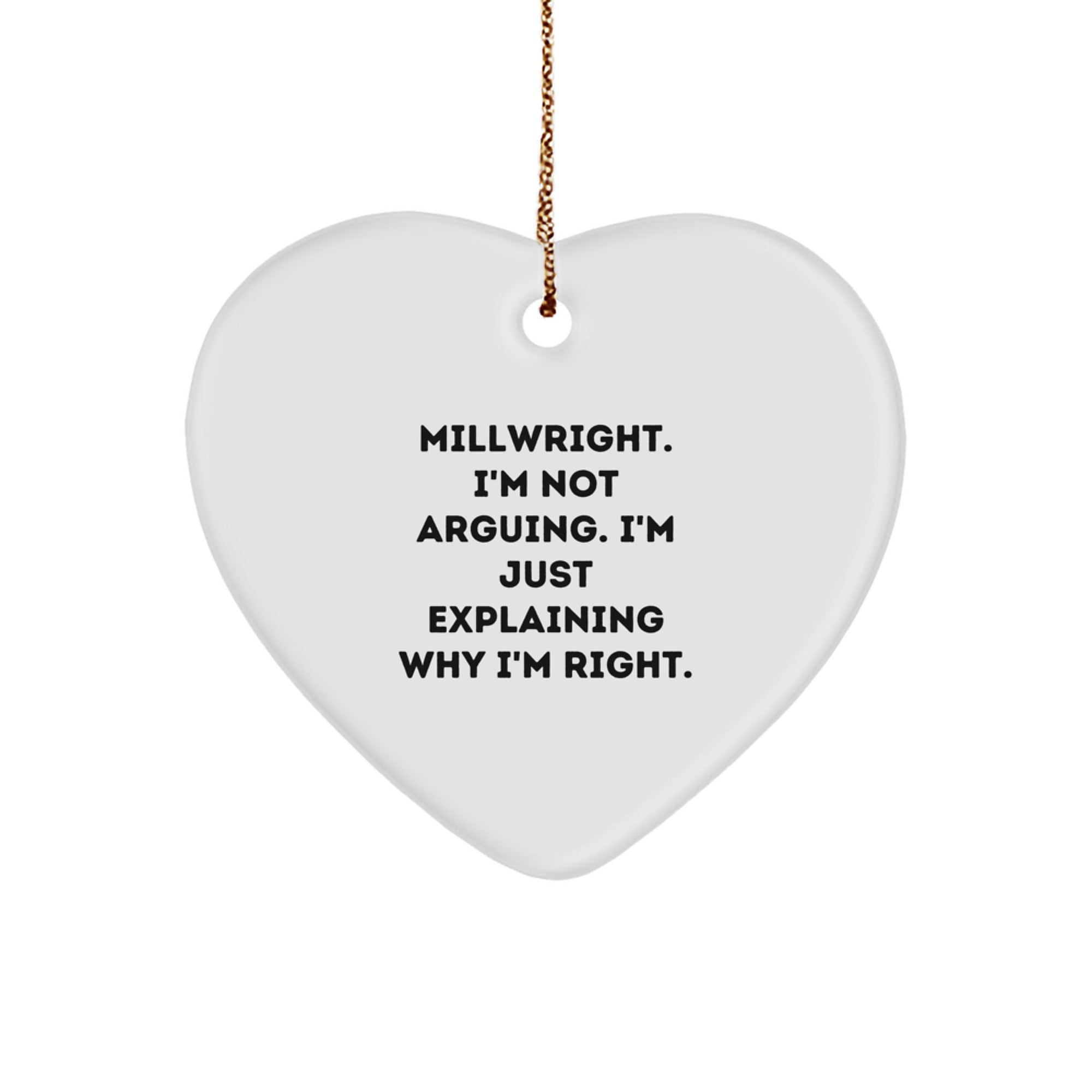 Millwright Gifts from Friends and Family - Funny Heart Ornament for Christmas - Image 1