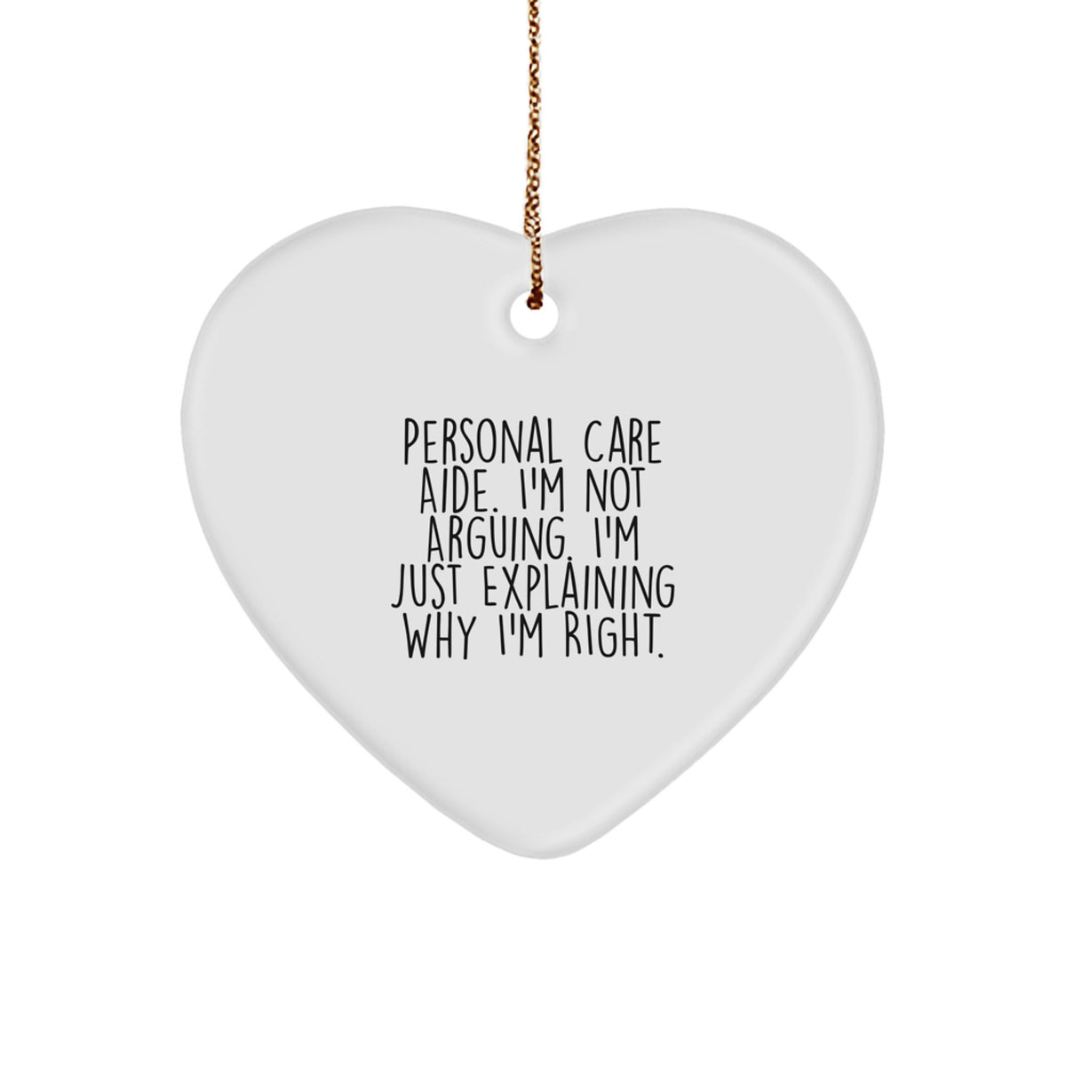 Funny Personal Care Aide Gifts, Heart Ornament for Personal Care Aides, Personal Care Aide Humor, Gifts from Friends for Family Christmas - Image 1