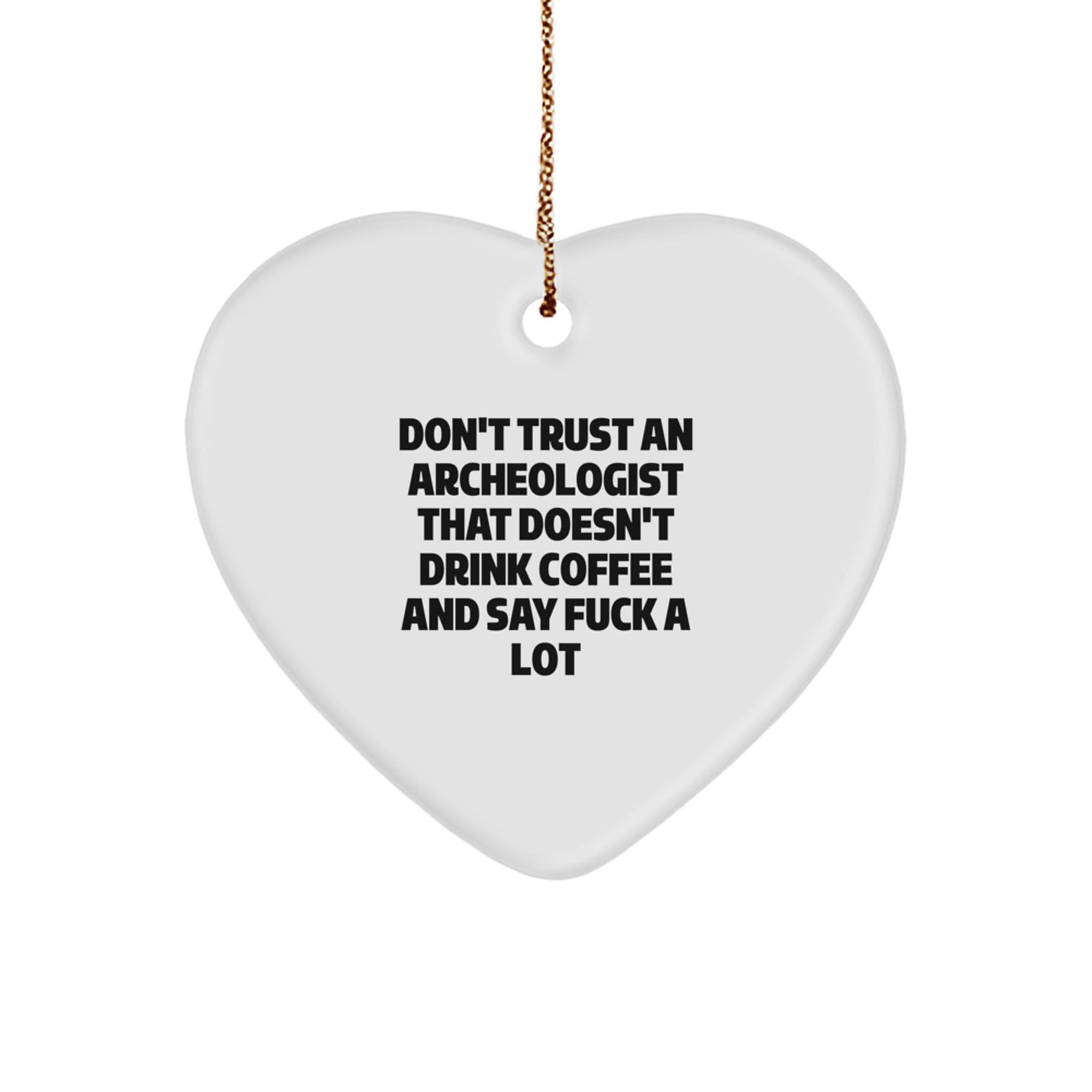 Funny Archeologist Gifts, Heart Ornament for Christmas Unique Gifts from Friends to Archeologist Men, Heart-Shaped Archeologist Decor - Image 1
