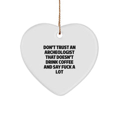 Funny Archeologist Gifts, Heart Ornament for Christmas Unique Gifts from Friends to Archeologist Men, Heart-Shaped Archeologist Decor - Image 1