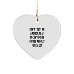 Funny Auditor Heart Ornament Gifts from Friends, Christmas Unique Auditor Gifts for Auditor, Funny Quote 'Don't Trust An Auditor That Doesn't Drink Coffee And Say F--king Shit' - Image 1