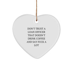 Funny Loan Officer Gifts from Men - Cute Heart Ornament for Loan Officer Friends, Coworkers, or Family - Unique Christmas Unique Gifts - Image 1