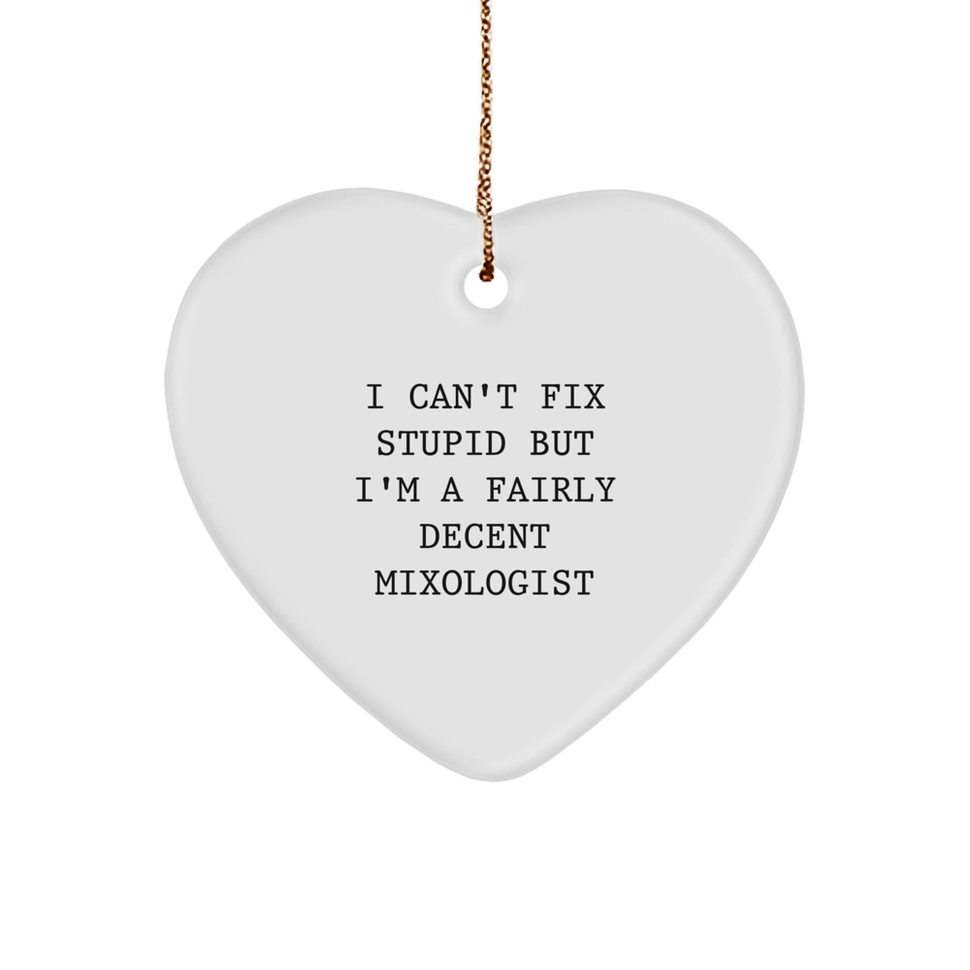 Funny Mixologist Gifts from Friends - Heart Ornament for Men or Women by Gifts from Friends - Image 1