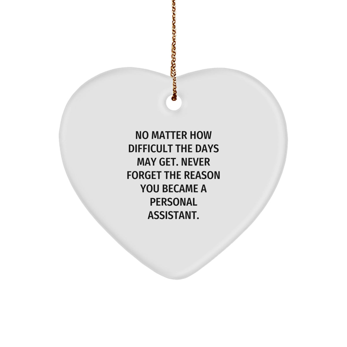 Funny Personal Assistant Heart Ornament Gifts from Men Friends for Christmas Unique Gifts - Image 1