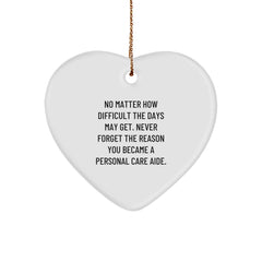 Personal Care Aide Inspirational Heart Ornaments Gifts from Men to Personal Care Aide, Funny Christmas Unique Gifts - Image 1