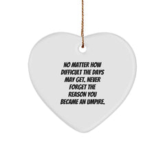 Funny Umpire Gifts from Men to Umpire Friends for Christmas Unique Ornament - Image 1