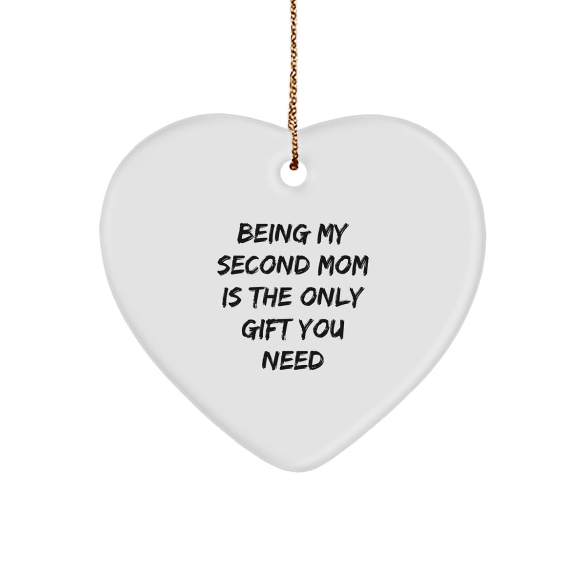 Second Mom Gifts, Heart Ornament with Inspirational Quote, Gifts from Family to Second Mom, Christmas Unique Gifts, Be My Second Mom - Image 1