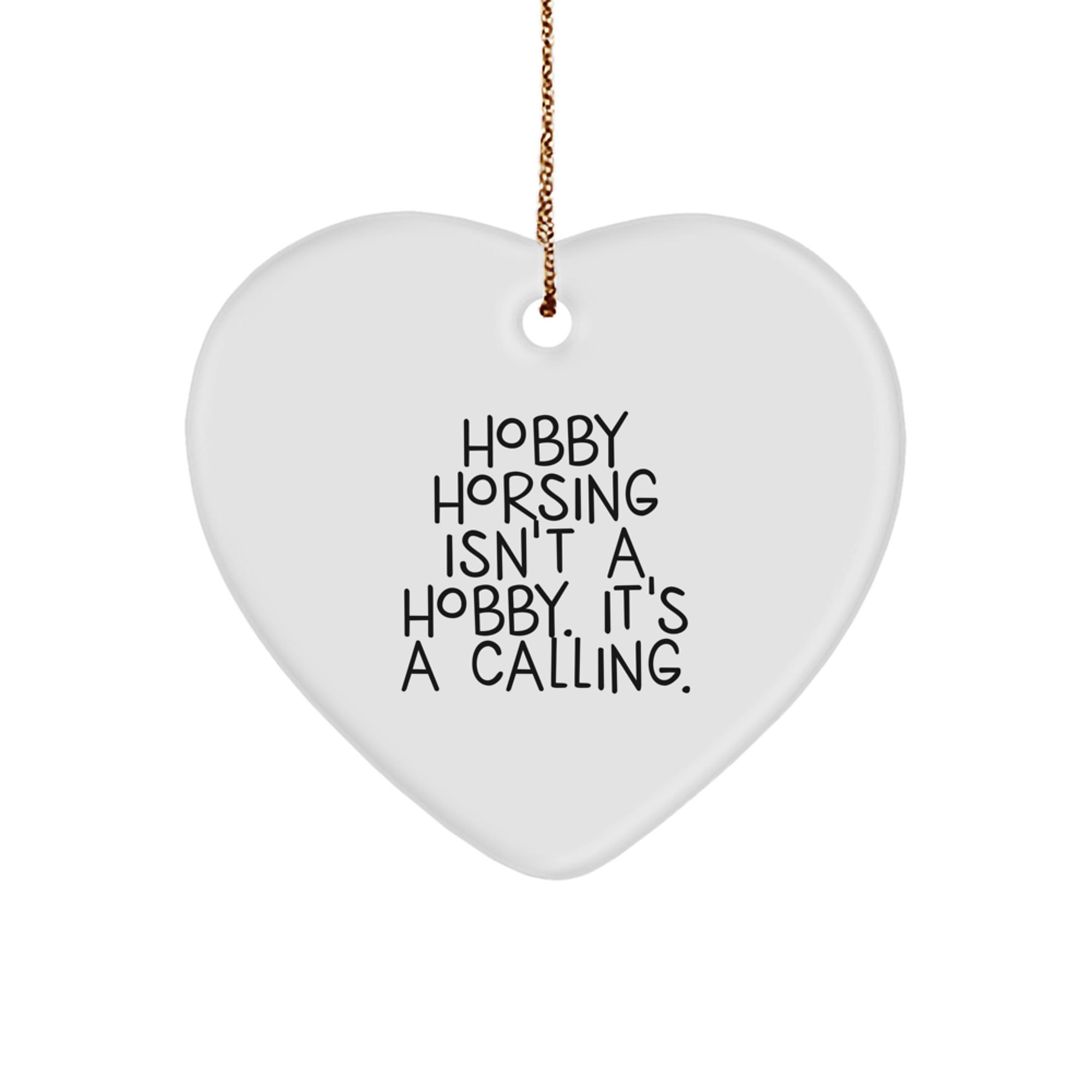 Gifts from Family and Friends for Hobby Horsing Enthusiasts with Heart Ornament, Funny Quote, Perfect for Christmas Unique Gifts - Image 1