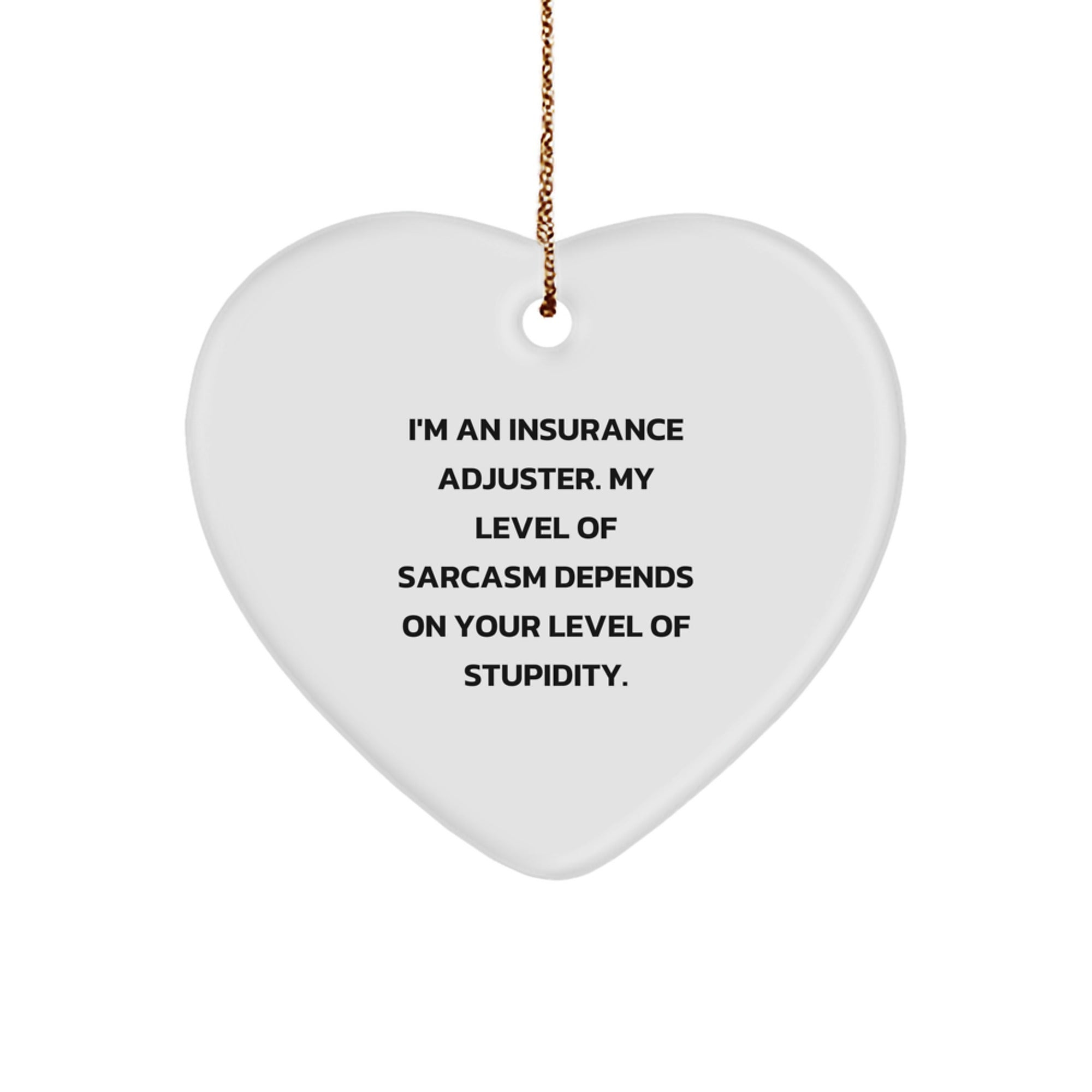 Insurance Adjuster Heart Ornament, Funny Quote, Christmas Unique Gift for Men, 'I'm An Insurance Adjuster' Gifts from Friends and Family - Image 1