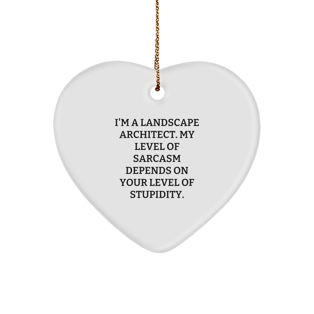 Funny Landscape Architect Gifts from Friends, Coworkers, Family - I'm A Landscape Architect Heart Ornament for Christmas - Image 1