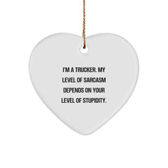 Funny Trucker Gifts from Friends for Trucker Christmas Unique Ornament, Heart Shaped, White, Sarcasm Humor - Image 1